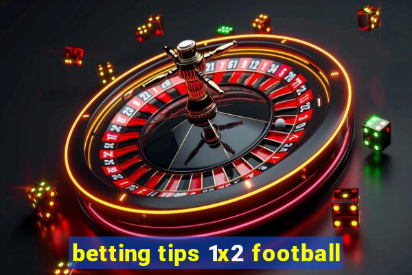 betting tips 1x2 football